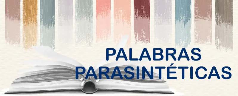 encuadernado es una palabra parasintetica - Qué son palabras parasintéticas y ejemplo